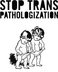 Stop trans pathologization